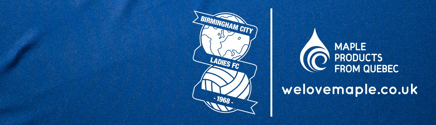 Birmingham City Ladies Football Club and Maple Products from Quebec partnership banner